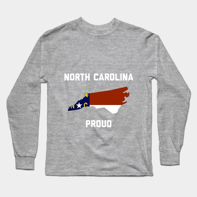 North Carolina Proud Long Sleeve T-Shirt by CoastalDesignStudios